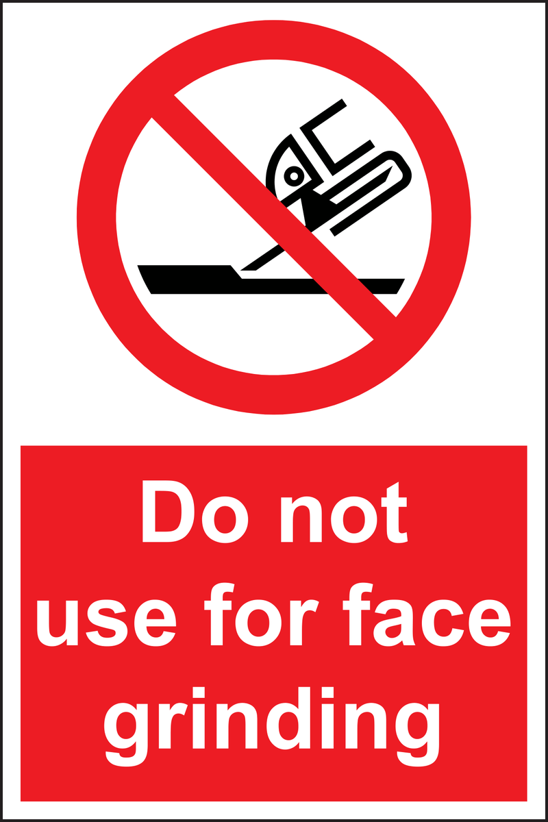 Do not use for face grinding sign