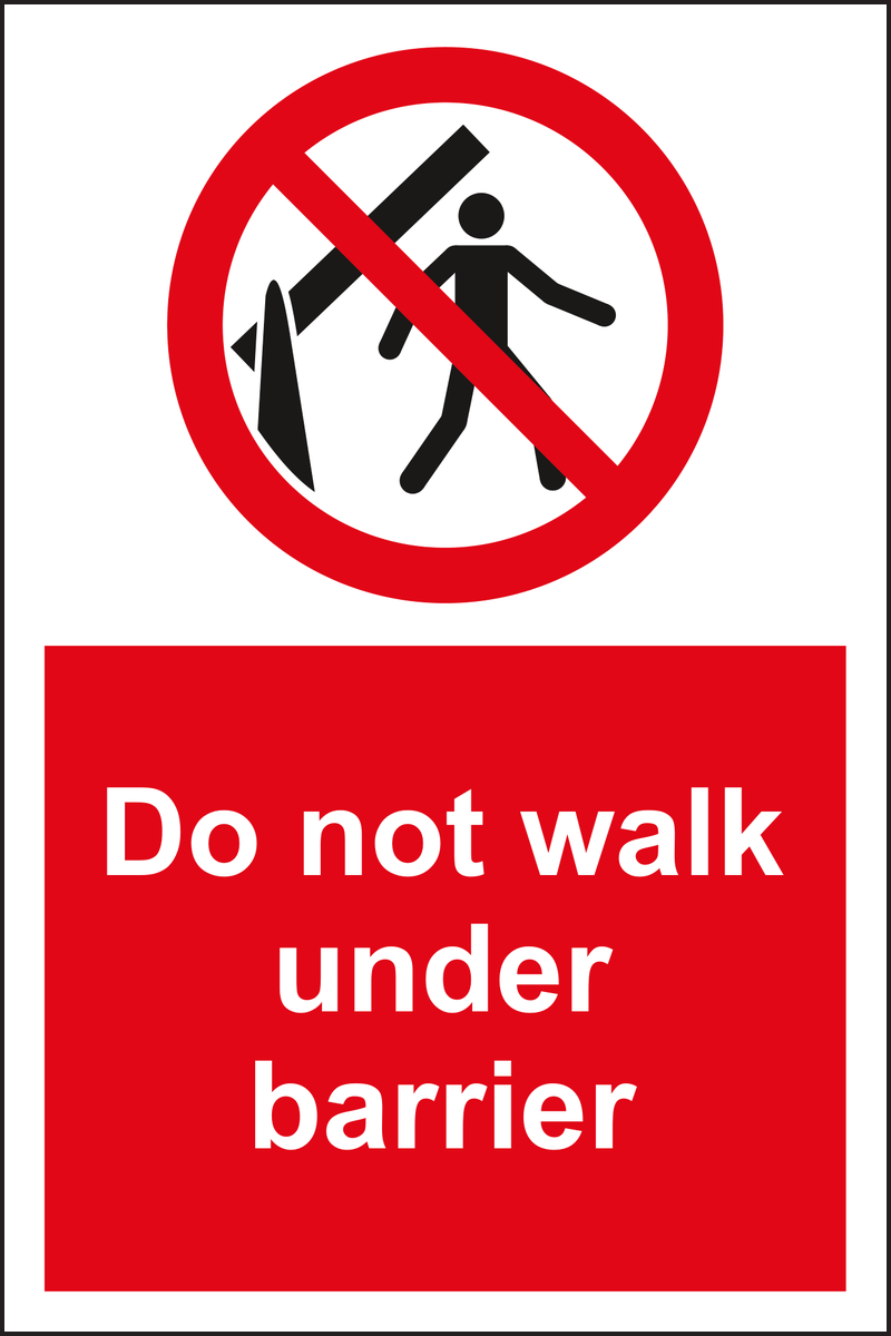 Do not walk under barrier sign