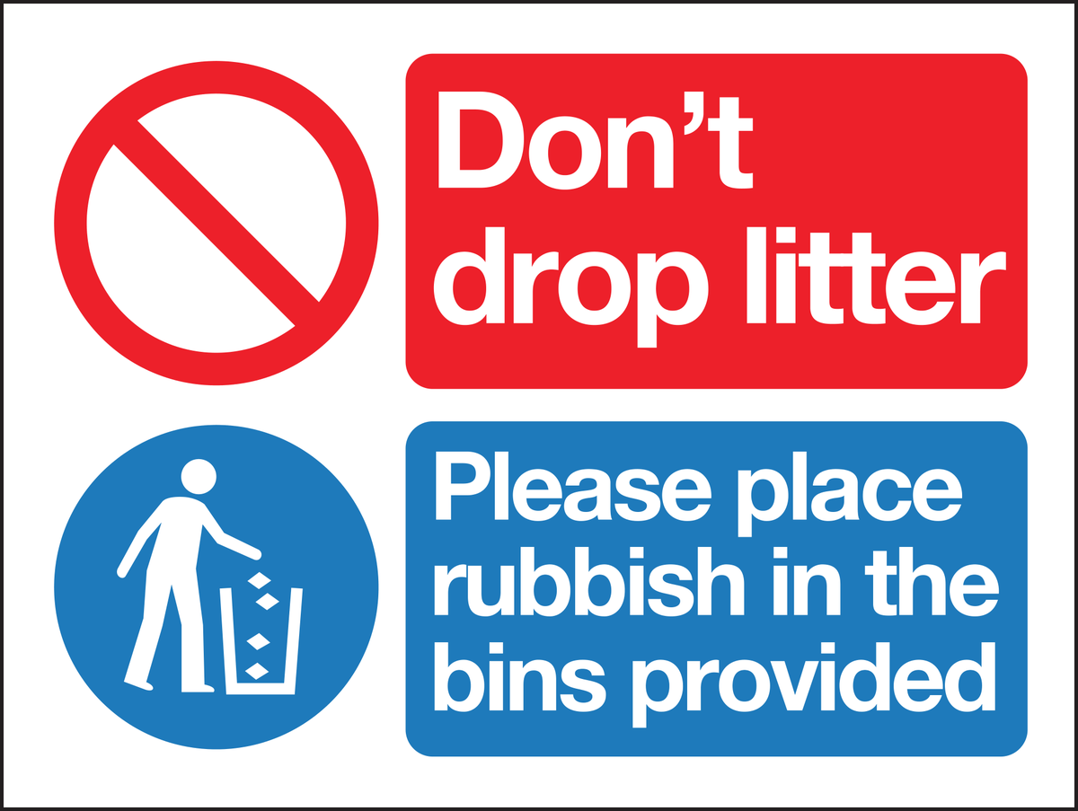 Don't drop litter please place rubbish in the bins provided