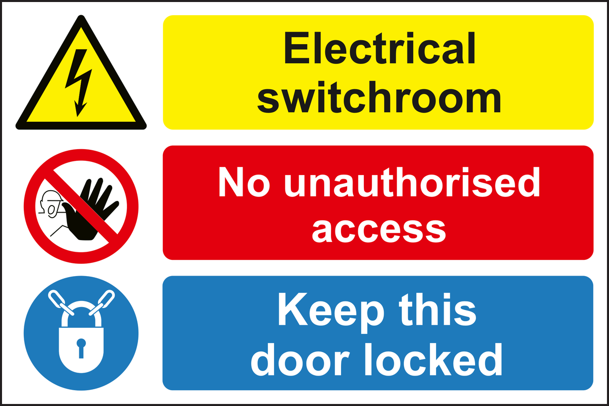 Electrical switch room no unauthorised access keep this door locked sign