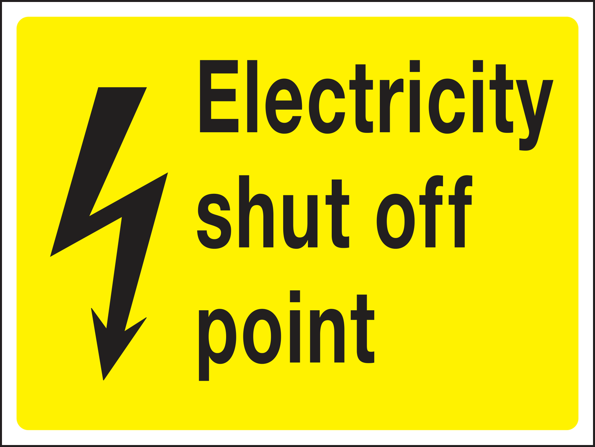 Electricity shut off point sign