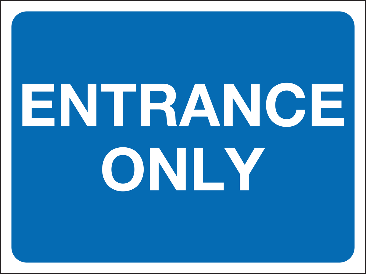 Entrance Only sign