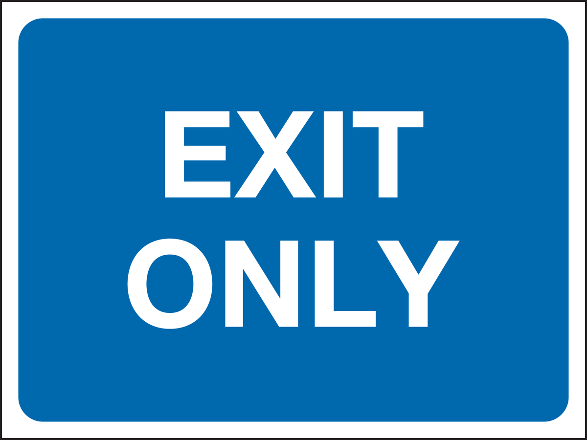 Exit Only