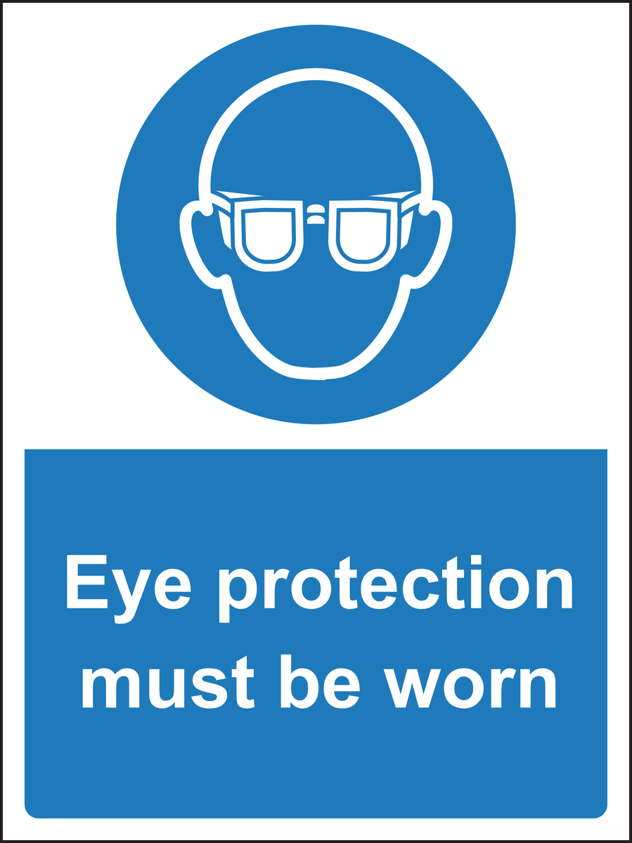 Eye protection must be worn sign