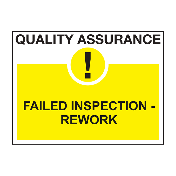 Failed inspection rework sign - Quality control sign Failed inspection rework sign - Quality control sign