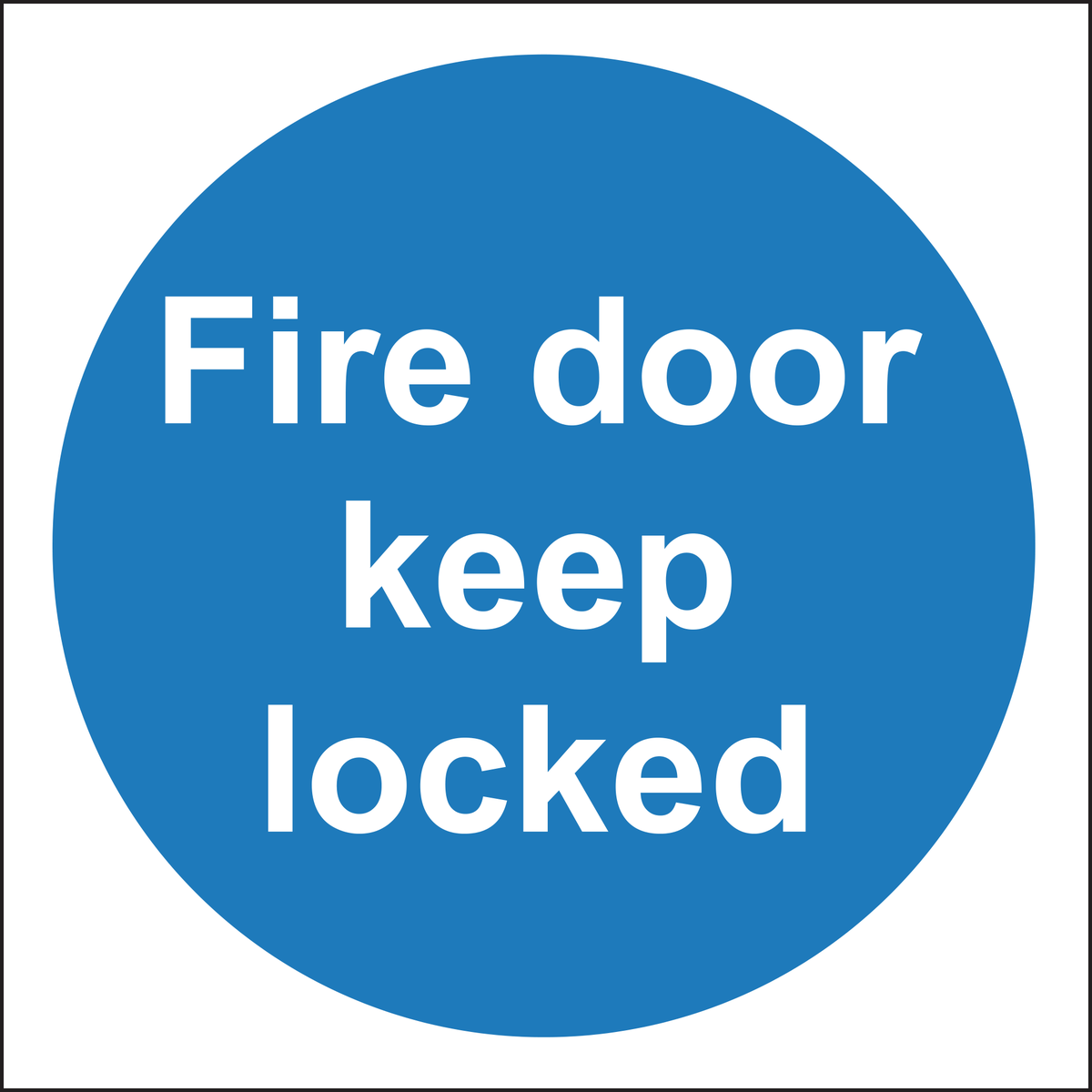 Fire door keep locked sign