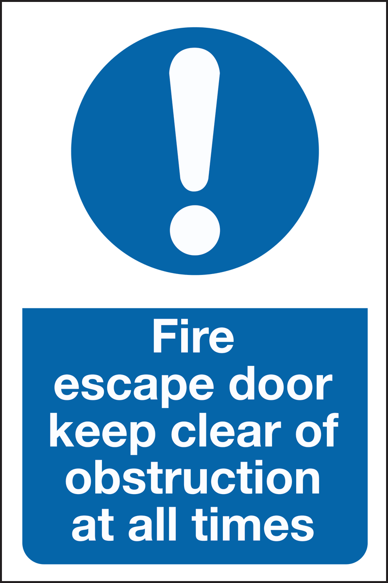 Fire escape door keep clear of obstructions at all times sign
