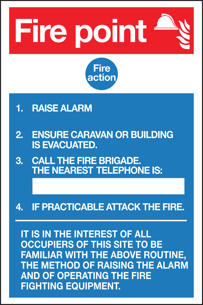 Fire point fire action for caravan or building sign