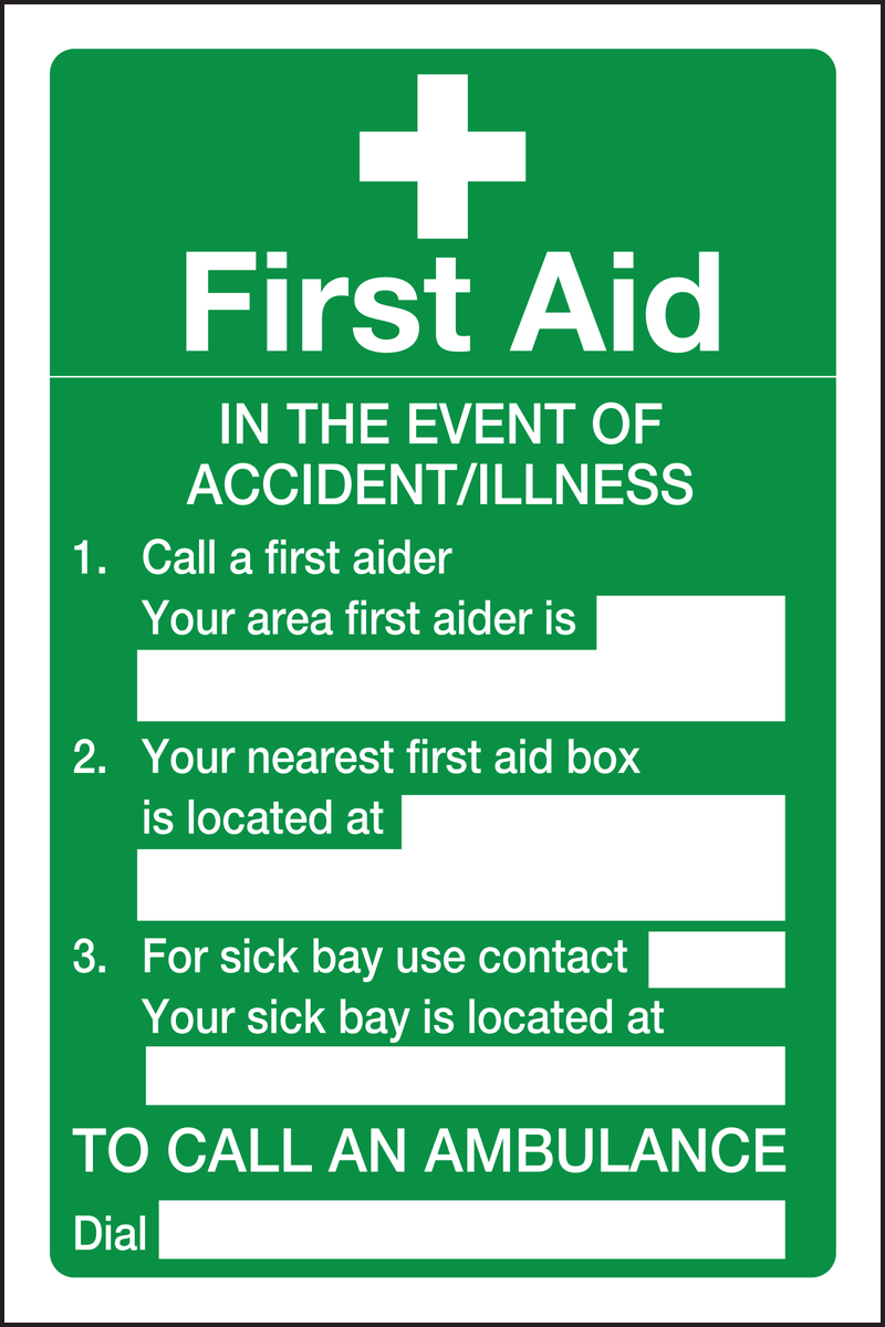 First aid in the event of accident or illness sign