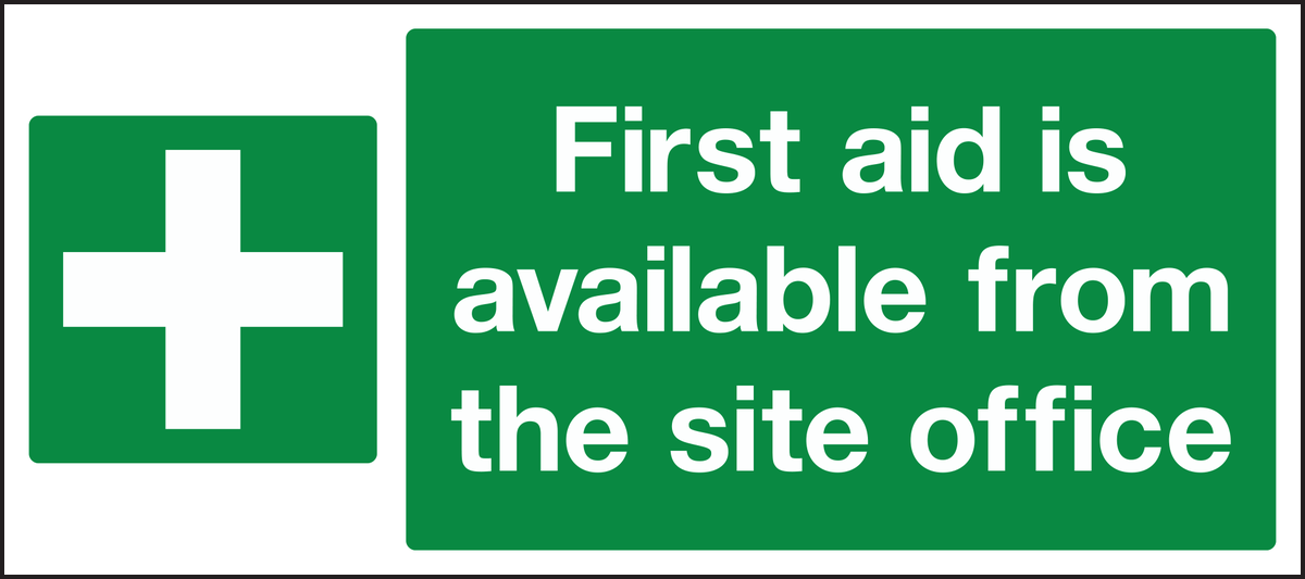 First aid is available from the site office
