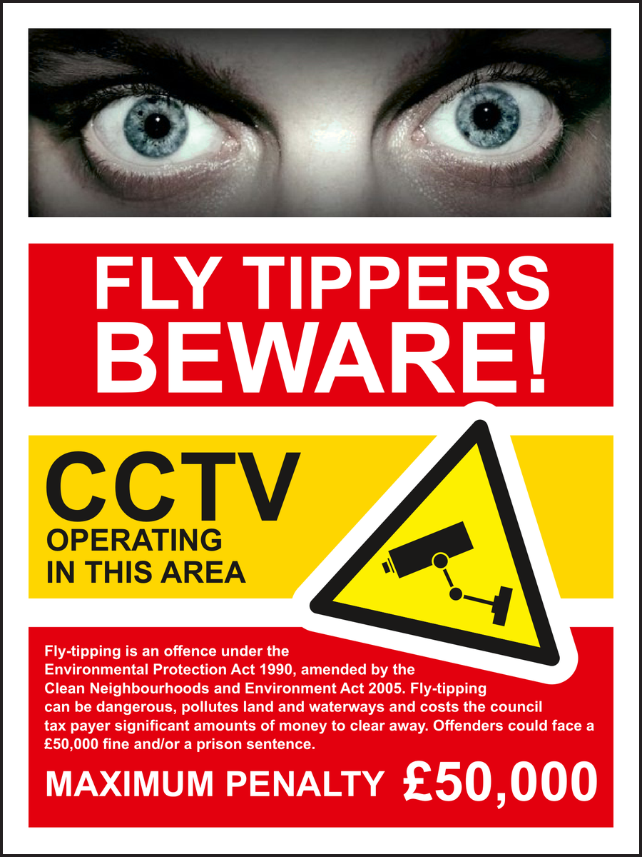 Fly tippers beware CCTV operating in this area sign