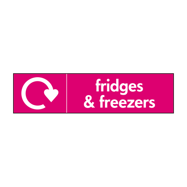 Fridges & Freezers Waste Recycling Signs WRAP Recycling Signs