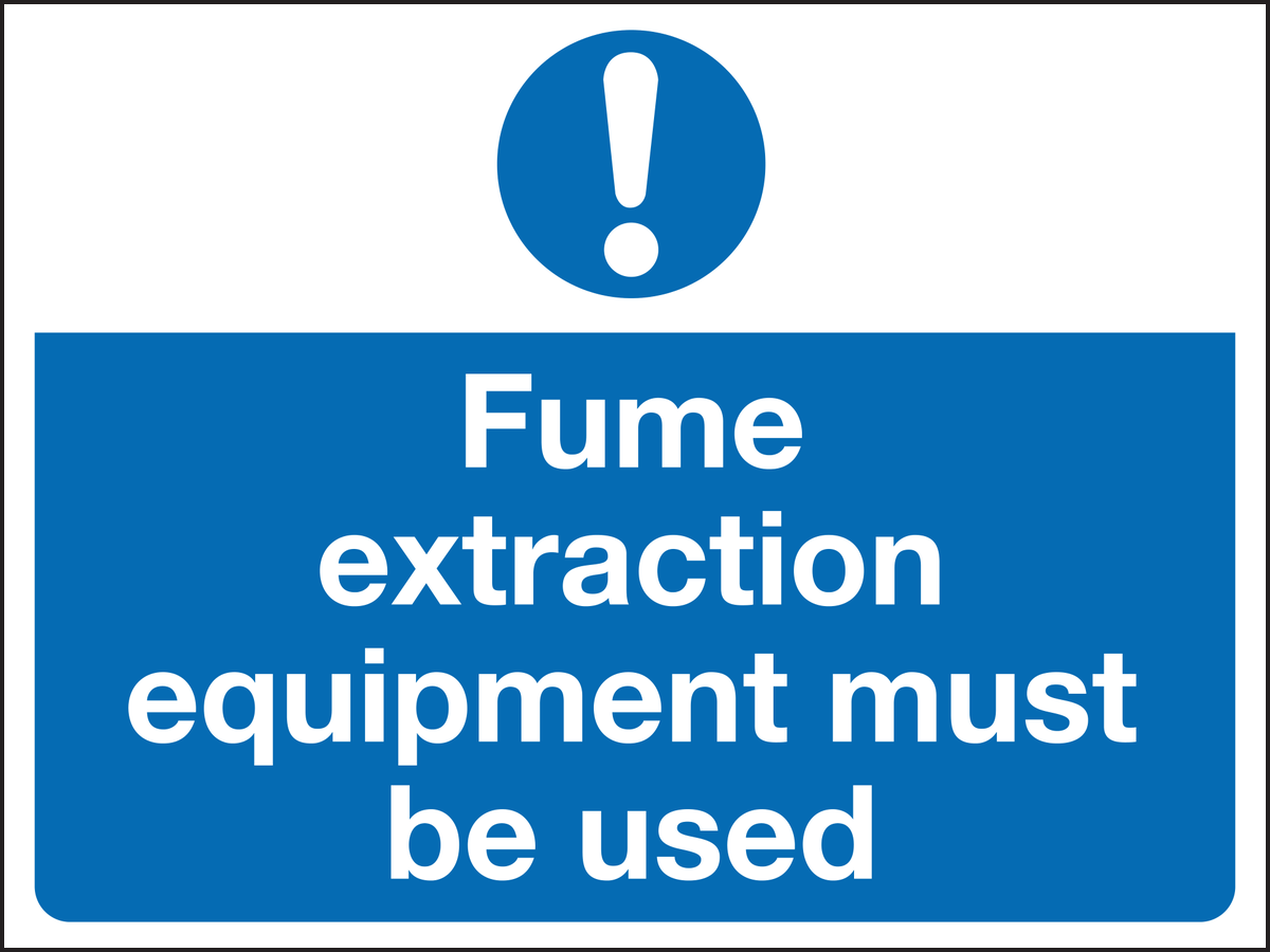 Fume extraction equipment must be used sign
