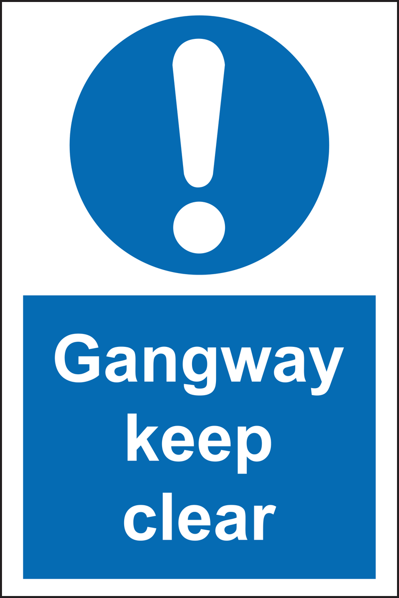 Gangway keep clear sign