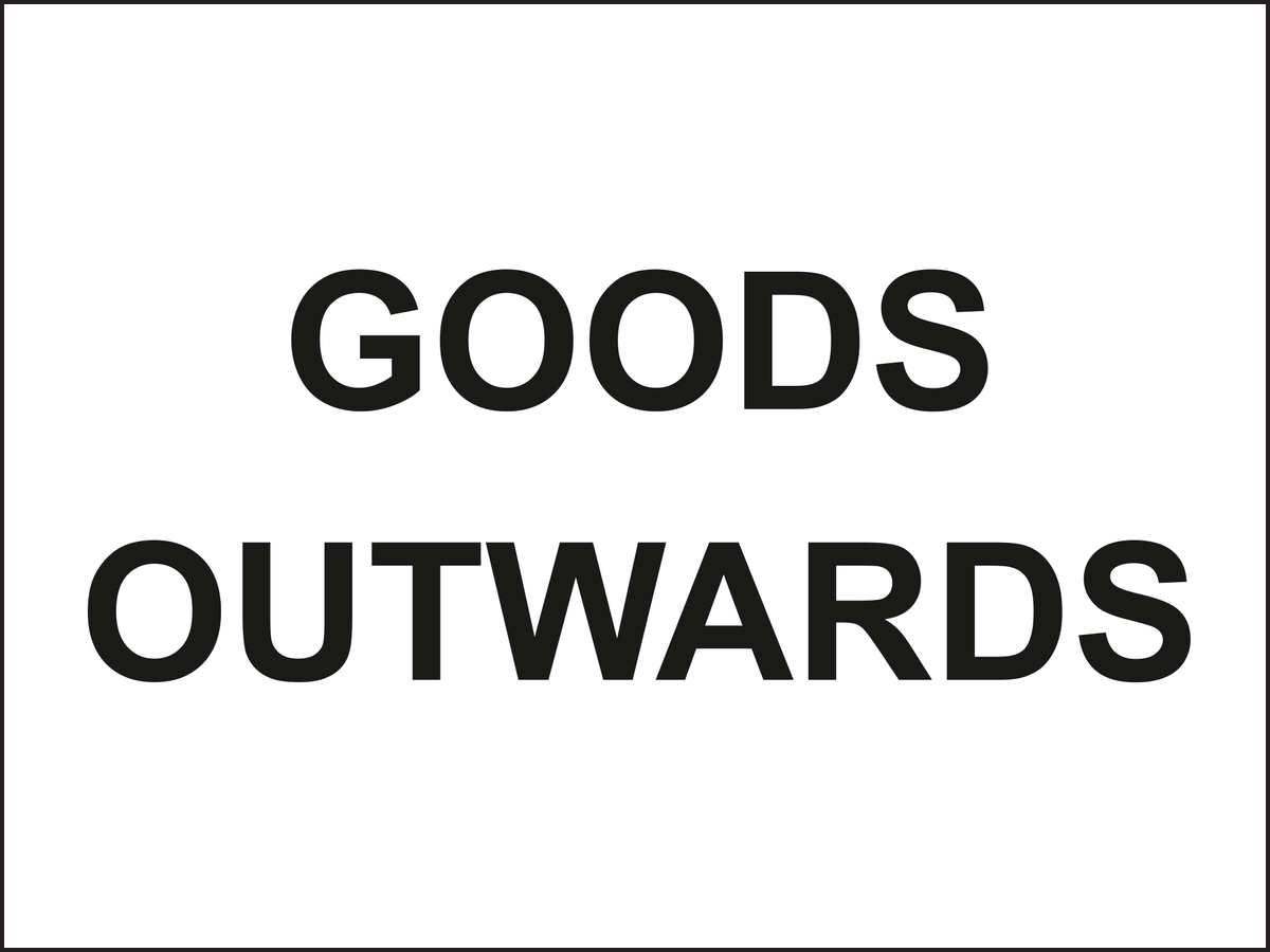 Goods outwards sign