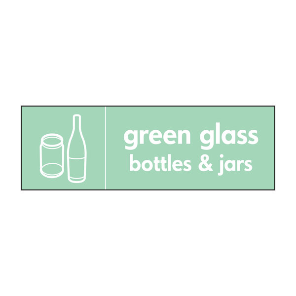 Green Glass Bottles & Jars Recycling Signs WRAP Recycling Signs