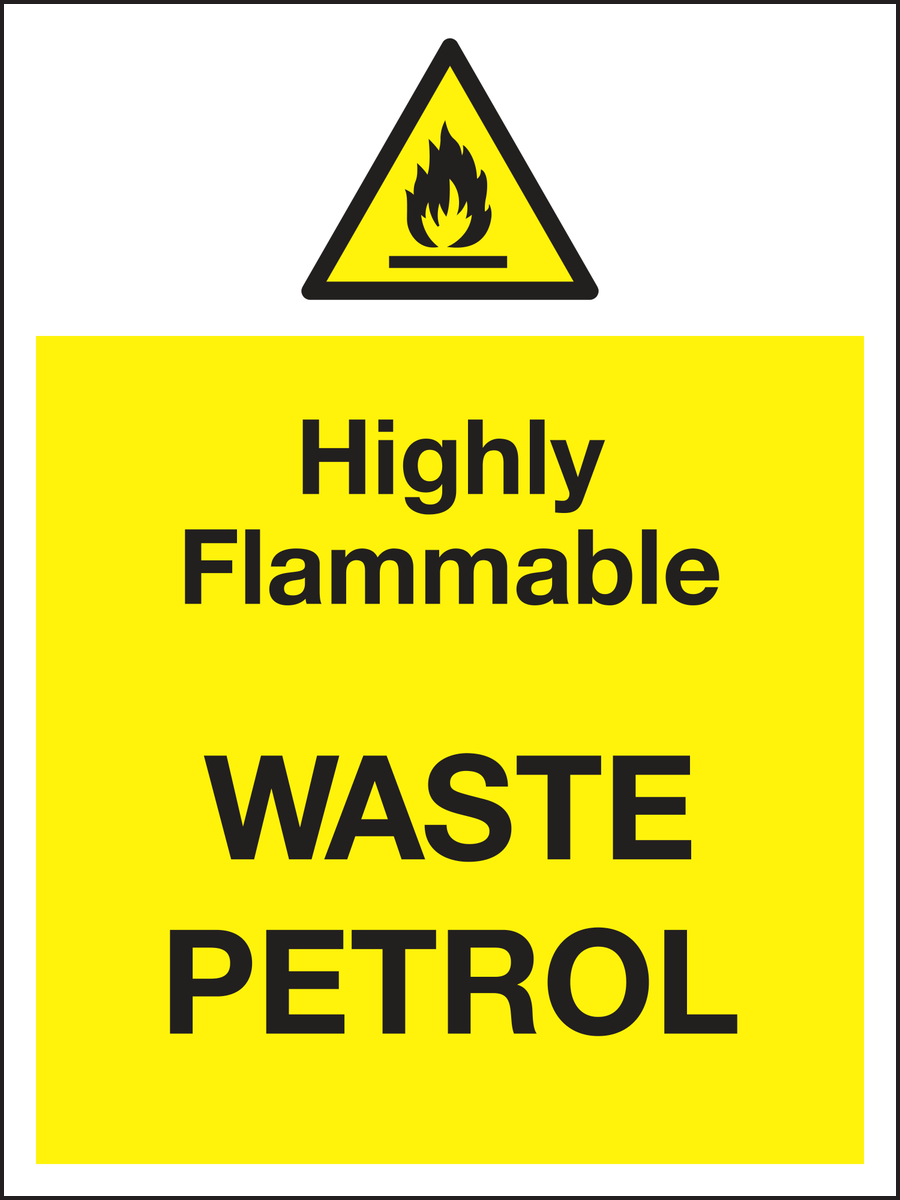 Highly flammable waste petrol sign
