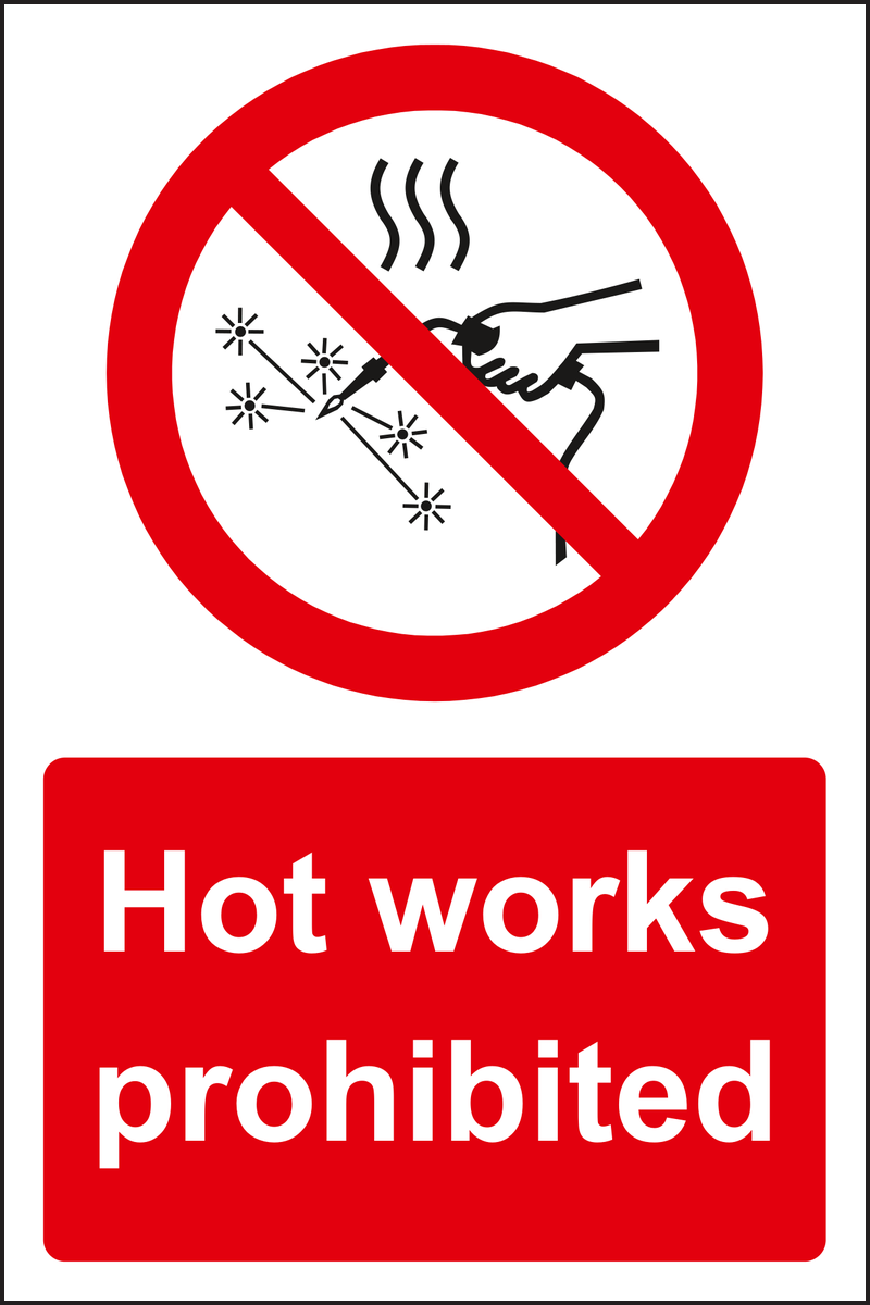 Hot works prohibited sign