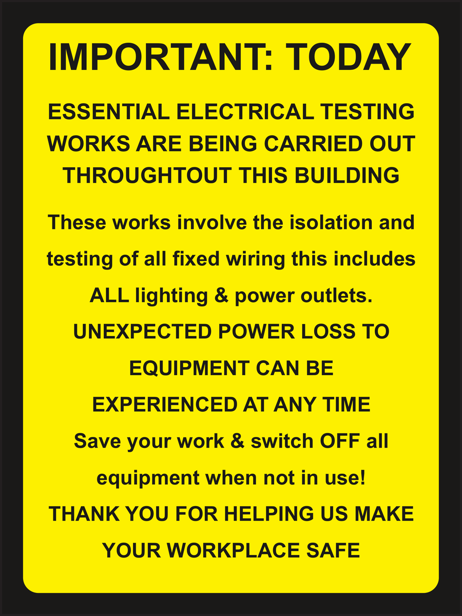 IMPORTANT TODAY Essential Electrical Testing Sign