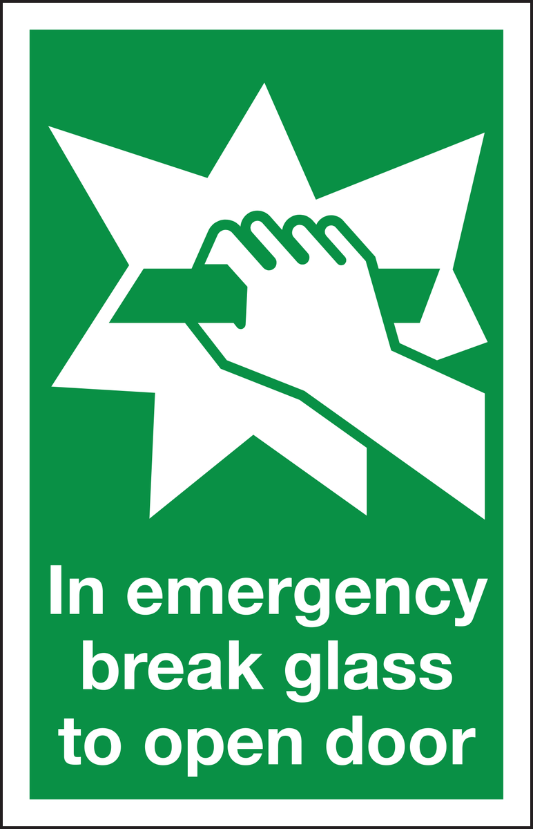 In emergency break glass to open door sign