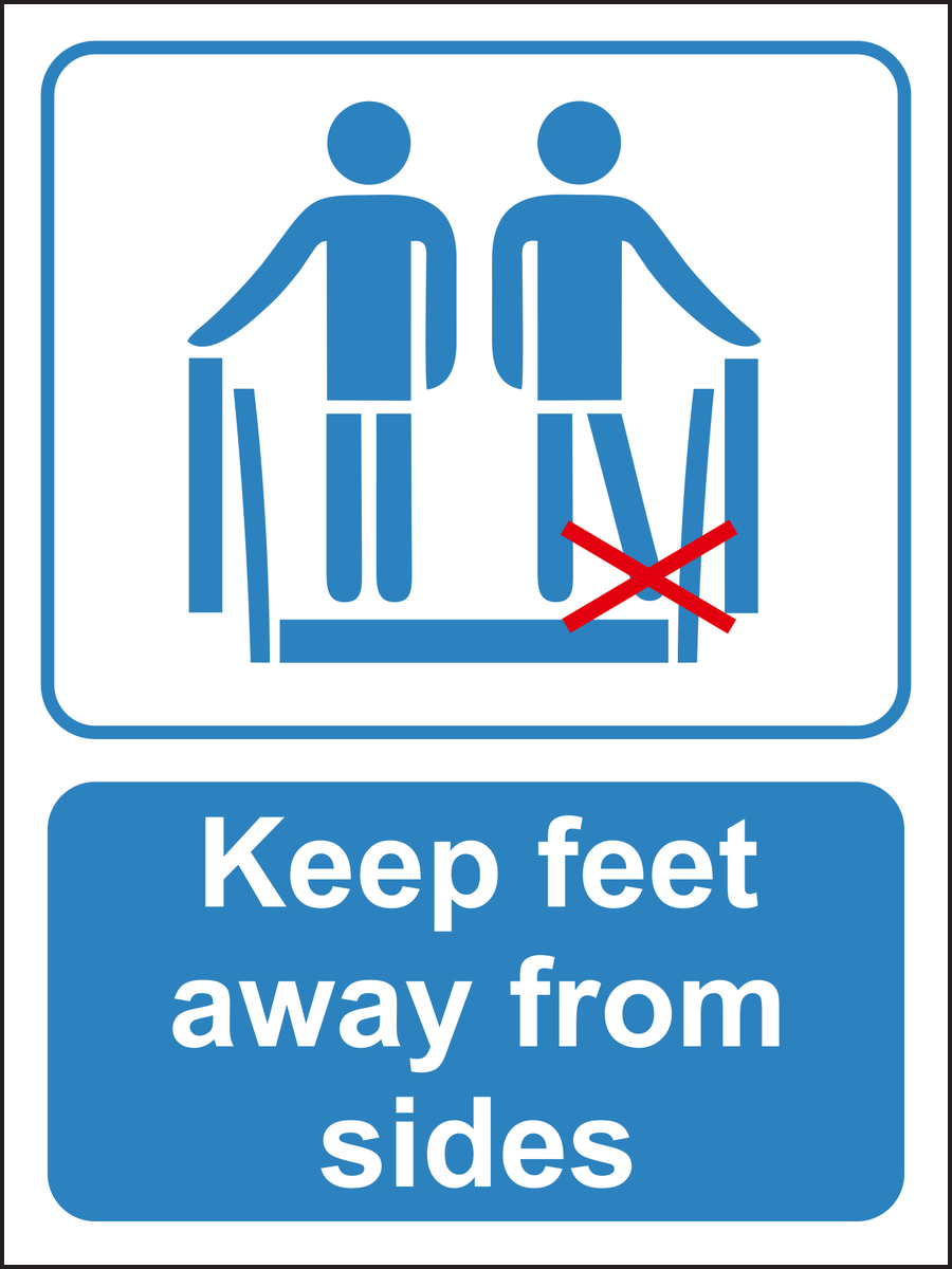 Keep feet away from sides sign