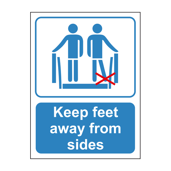 Keep feet away from sides sign