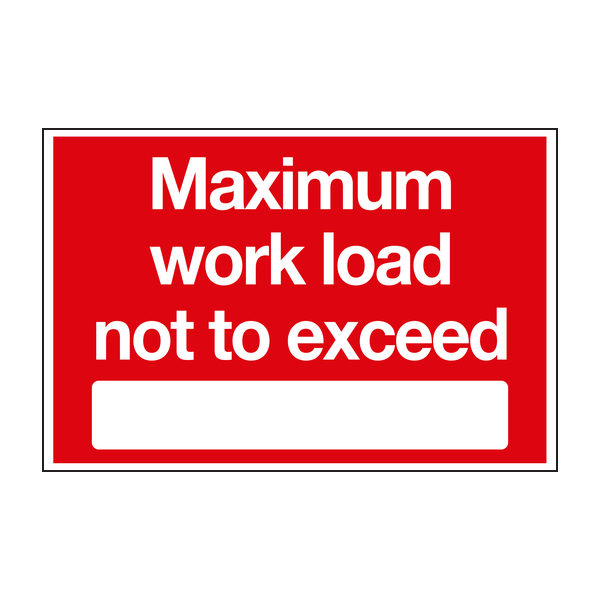 Maximum work load not to exceed sign Maximum work load not to exceed sign