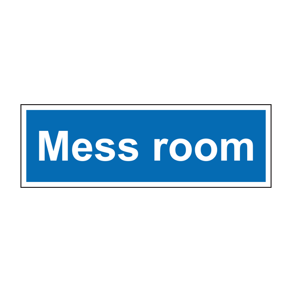 Mess room sign