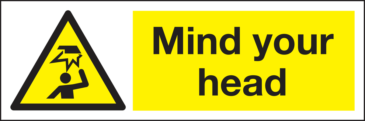 Mind your head sign