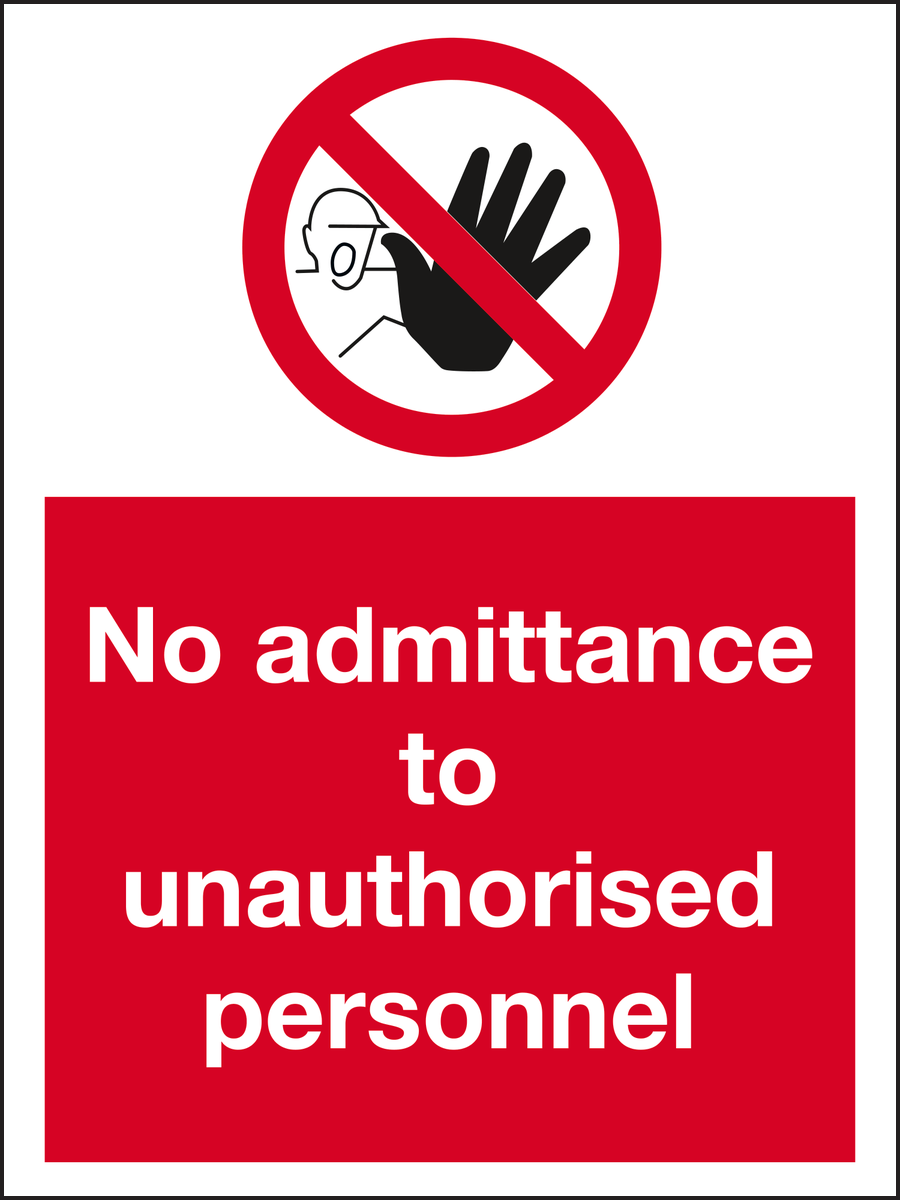 No admittance to unauthorised personnel sign