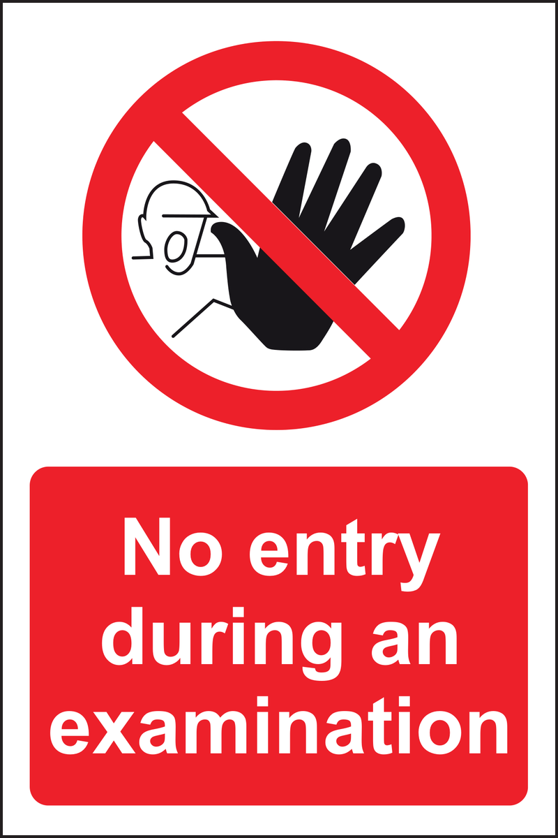 No entry during an examination sign