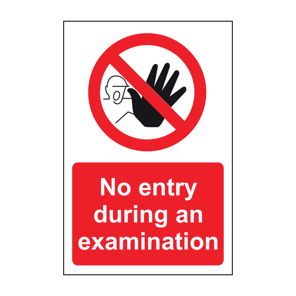 No entry during an examination sign No entry during an examination sign