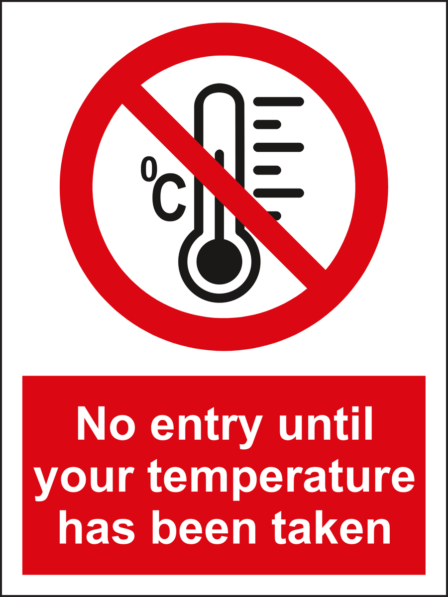 No entry until your temperature has been taken sign