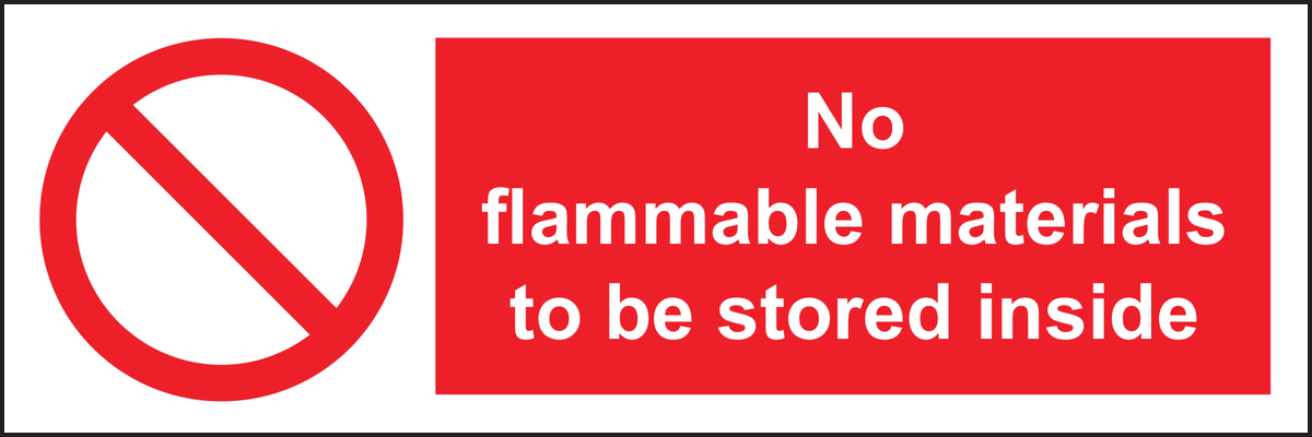 No flammable materials to be stored inside sign