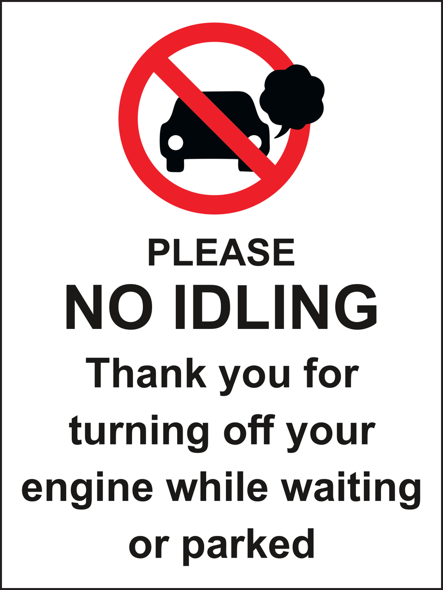 No Idling Turn Your Engine Off Sign
