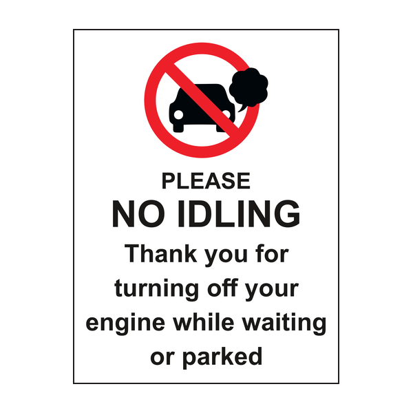 No Idling Turn Your Engine Off Sign
