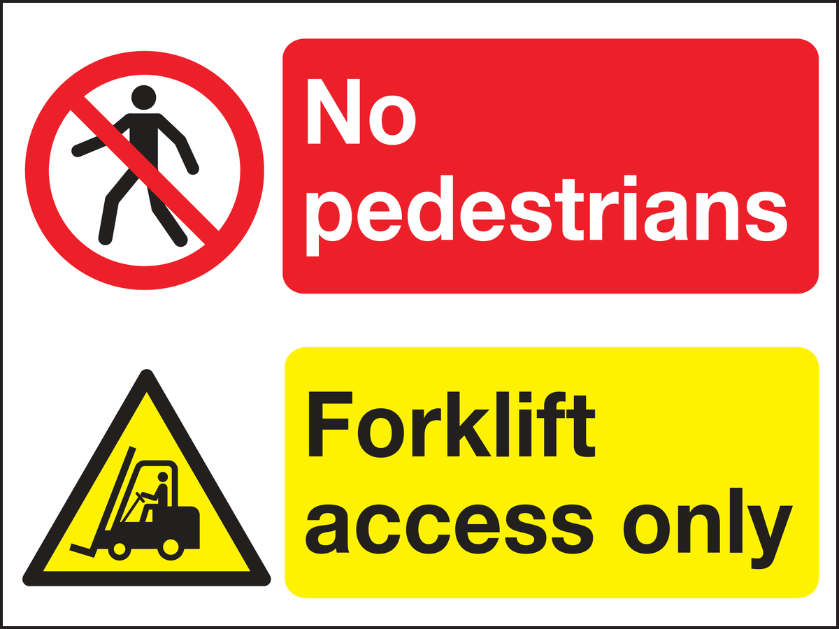 No pedestrians forklift access only sign
