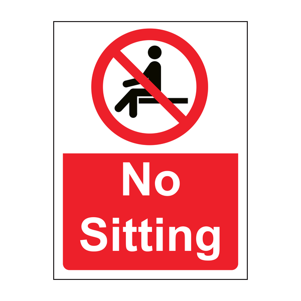 No sitting sign No sitting sign