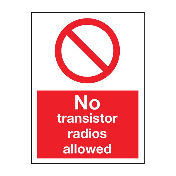 No transistor radios allowed No transistor radios allowed