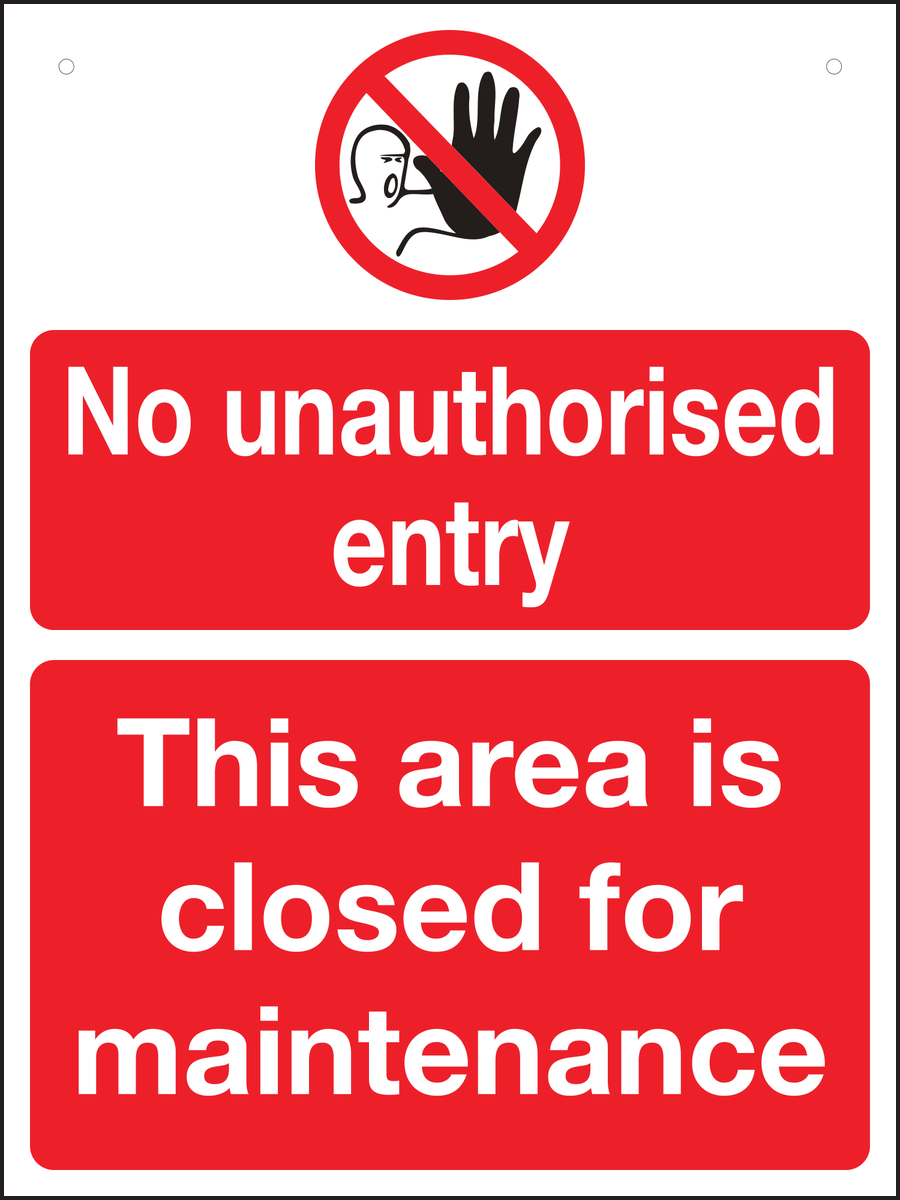 No unauthorised entry this area is closed for maintenance sign