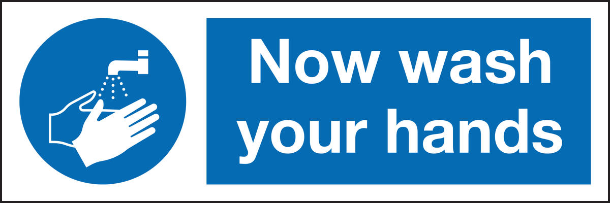 Now wash your hands sign