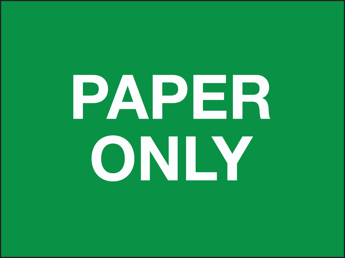 Paper only sign