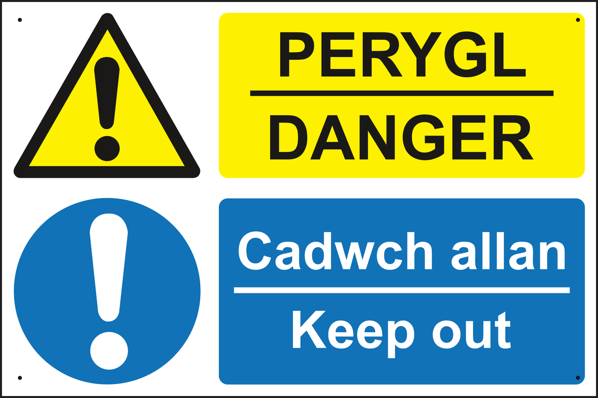 Perygl Danger Cadwch Allan Keep Out Sign
