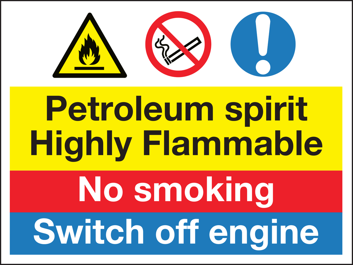 Petroleum sprit highly flammable no smoking switch off engine sign
