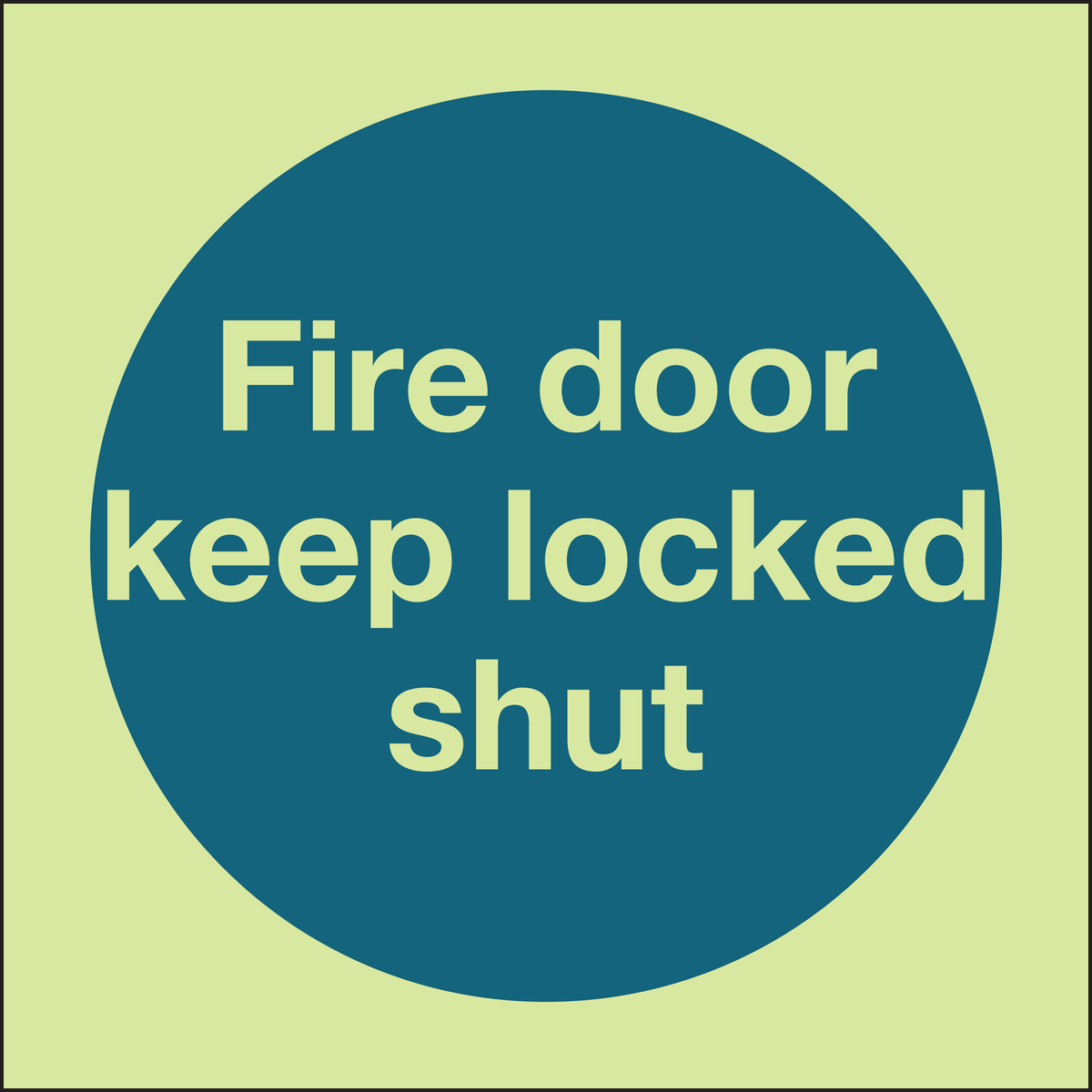 Photoluminescent Fire door keep locked