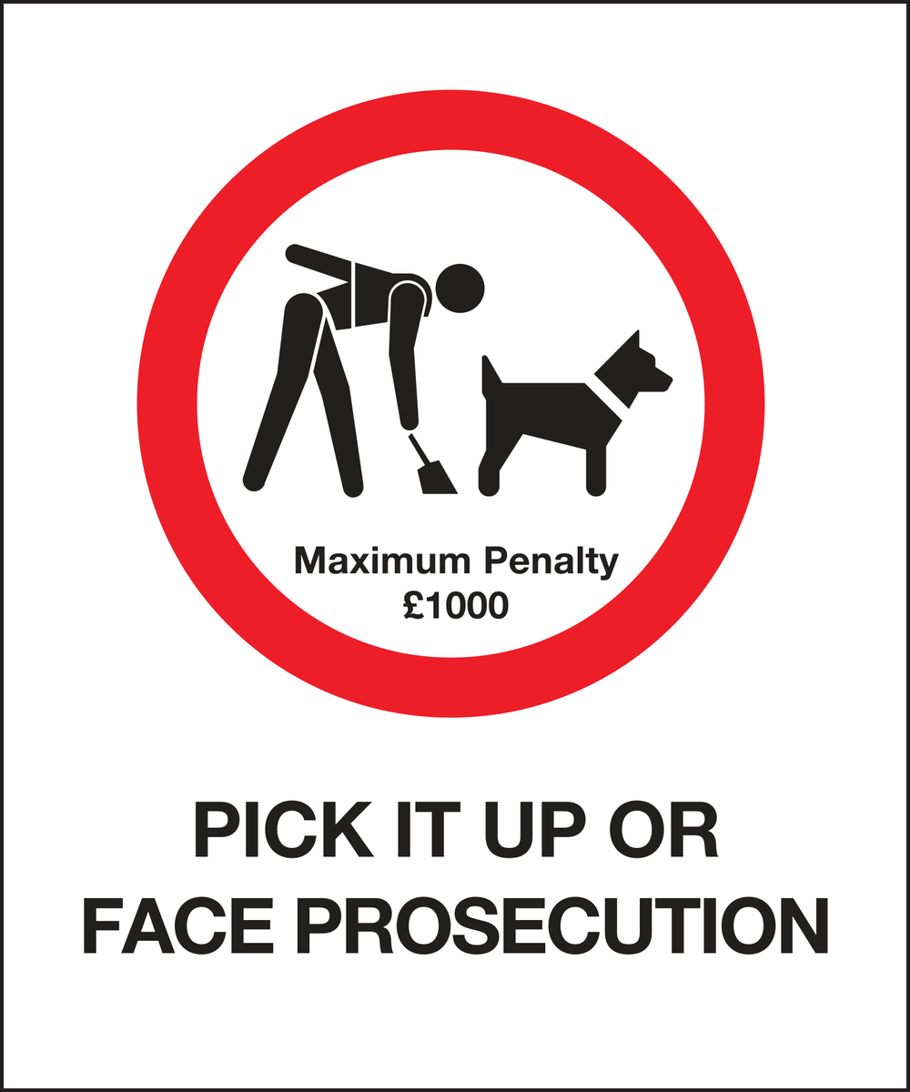 Pick it up or face prosecution sign