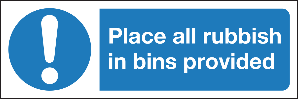 Place all rubbish in bins provided sign