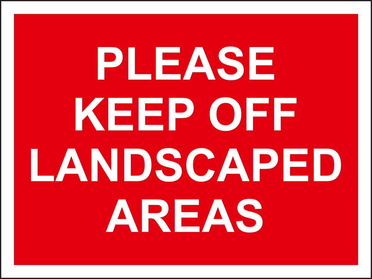 Please keep off the landscaped areas sign