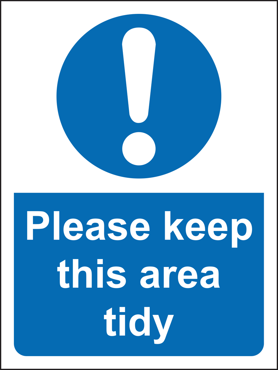 Please keep this area tidy sign