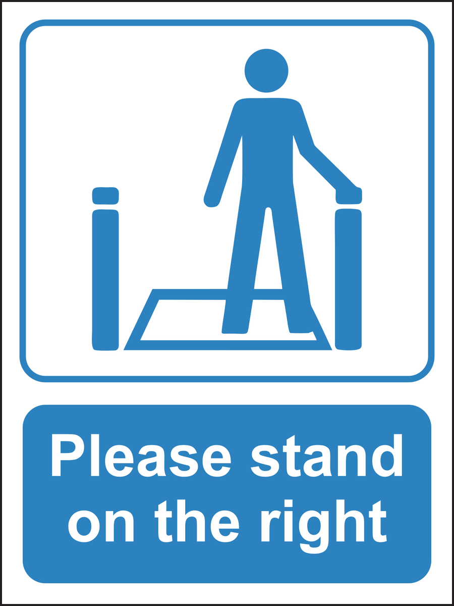 Please stand on the right sign